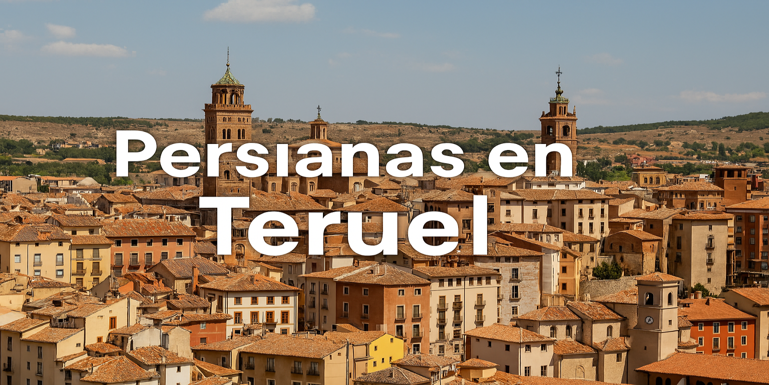 Venta de Persianas en Teruel<br />
