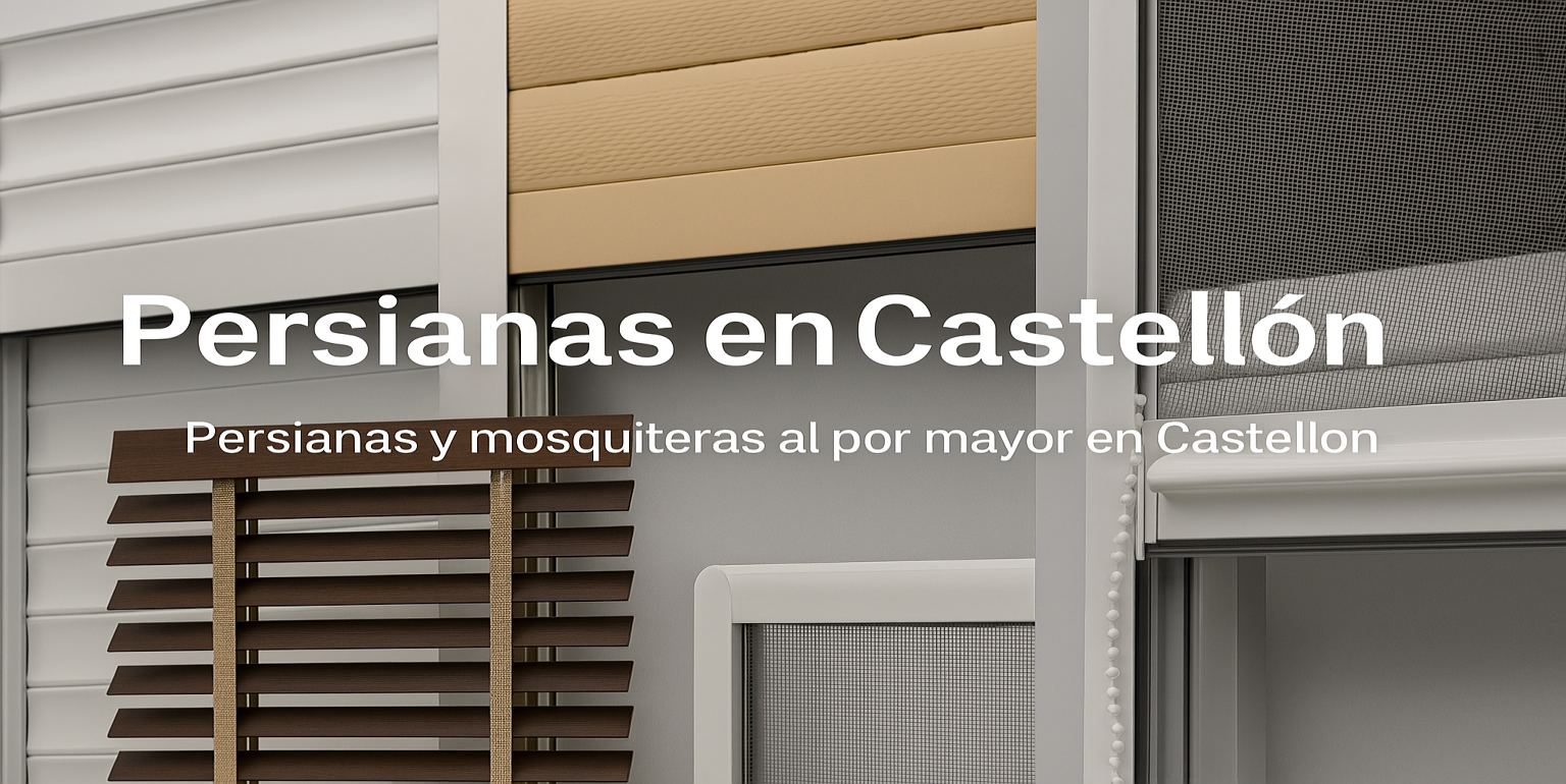 Venta de Persianas en Castellon