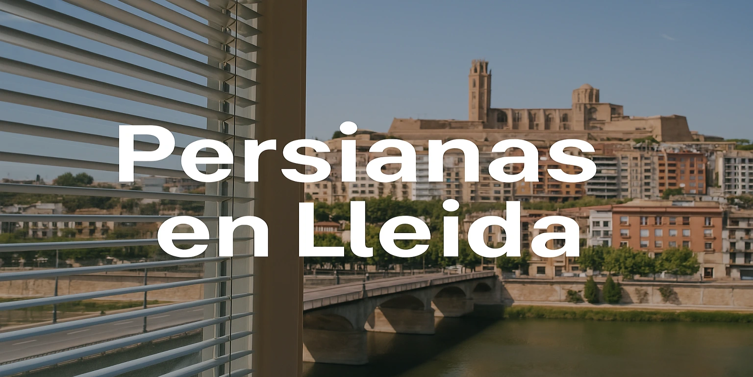 Venta de Persianas en Lleida.